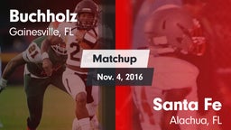 Matchup: Buchholz  vs. Santa Fe  2016