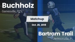 Matchup: Buchholz  vs. Bartram Trail  2018