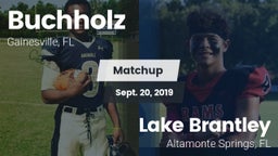 Matchup: Buchholz  vs. Lake Brantley  2019