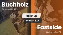 Matchup: Buchholz  vs. Eastside  2020