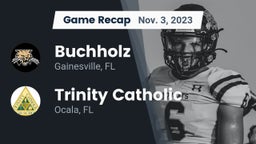 Recap: Buchholz  vs. Trinity Catholic  2023