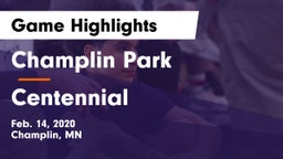 Champlin Park  vs Centennial  Game Highlights - Feb. 14, 2020