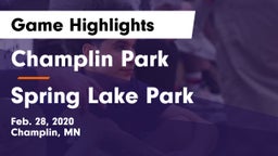 Champlin Park  vs Spring Lake Park  Game Highlights - Feb. 28, 2020