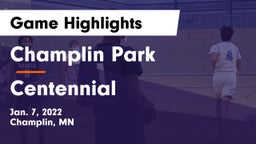 Champlin Park  vs Centennial  Game Highlights - Jan. 7, 2022