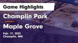 Champlin Park  vs Maple Grove  Game Highlights - Feb. 17, 2023
