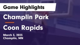 Champlin Park  vs Coon Rapids  Game Highlights - March 3, 2023