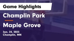 Champlin Park  vs Maple Grove  Game Highlights - Jan. 24, 2023