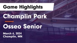 Champlin Park  vs Osseo Senior  Game Highlights - March 6, 2024