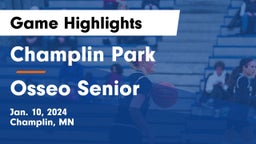 Champlin Park  vs Osseo Senior  Game Highlights - Jan. 10, 2024