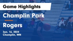 Champlin Park  vs Rogers  Game Highlights - Jan. 16, 2024