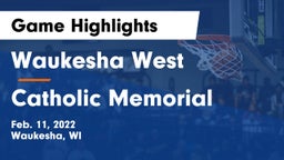 Waukesha West  vs Catholic Memorial Game Highlights - Feb. 11, 2022
