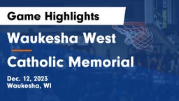 Waukesha West  vs Catholic Memorial Game Highlights - Dec. 12, 2023