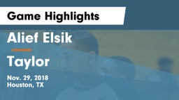 Alief Elsik  vs Taylor  Game Highlights - Nov. 29, 2018