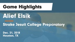 Alief Elsik  vs Strake Jesuit College Preparatory Game Highlights - Dec. 21, 2018