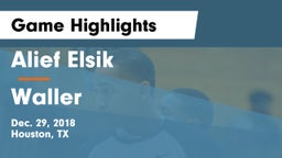 Alief Elsik  vs Waller  Game Highlights - Dec. 29, 2018