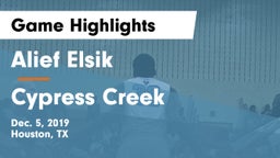 Alief Elsik  vs Cypress Creek  Game Highlights - Dec. 5, 2019