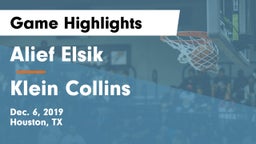 Alief Elsik  vs Klein Collins  Game Highlights - Dec. 6, 2019