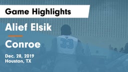 Alief Elsik  vs Conroe  Game Highlights - Dec. 28, 2019