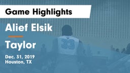 Alief Elsik  vs Taylor  Game Highlights - Dec. 31, 2019