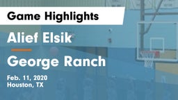 Alief Elsik  vs George Ranch  Game Highlights - Feb. 11, 2020