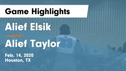 Alief Elsik  vs Alief Taylor  Game Highlights - Feb. 14, 2020