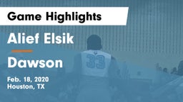 Alief Elsik  vs Dawson  Game Highlights - Feb. 18, 2020