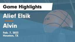 Alief Elsik  vs Alvin  Game Highlights - Feb. 7, 2023