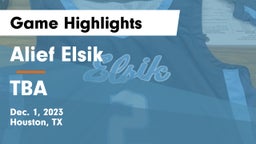 Alief Elsik  vs TBA Game Highlights - Dec. 1, 2023