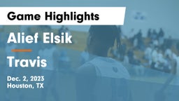 Alief Elsik  vs Travis  Game Highlights - Dec. 2, 2023
