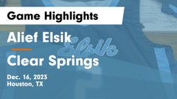 Alief Elsik  vs Clear Springs  Game Highlights - Dec. 16, 2023