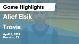 Alief Elsik  vs Travis  Game Highlights - April 3, 2024