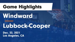 Windward  vs Lubbock-Cooper  Game Highlights - Dec. 22, 2021