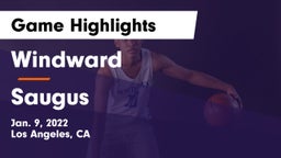 Windward  vs Saugus  Game Highlights - Jan. 9, 2022