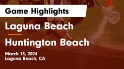 Laguna Beach  vs Huntington Beach  Game Highlights - March 13, 2024