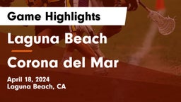 Laguna Beach  vs Corona del Mar  Game Highlights - April 18, 2024