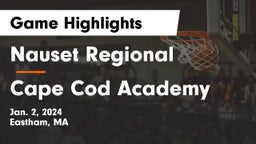 Nauset Regional  vs Cape Cod Academy Game Highlights - Jan. 2, 2024