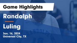 Randolph  vs Luling  Game Highlights - Jan. 16, 2024