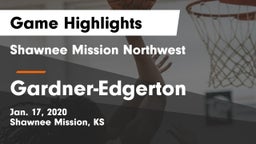Shawnee Mission Northwest  vs Gardner-Edgerton  Game Highlights - Jan. 17, 2020