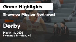 Shawnee Mission Northwest  vs Derby  Game Highlights - March 11, 2020