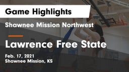 Shawnee Mission Northwest  vs Lawrence Free State  Game Highlights - Feb. 17, 2021