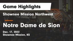 Shawnee Mission Northwest  vs Notre Dame de Sion  Game Highlights - Dec. 17, 2022