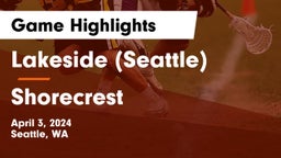 Lakeside  (Seattle) vs Shorecrest Game Highlights - April 3, 2024