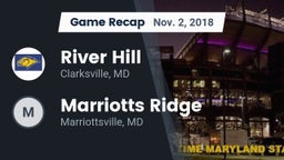 Recap: River Hill  vs. Marriotts Ridge  2018