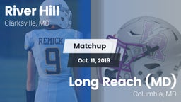 Matchup: River Hill High vs. Long Reach  (MD) 2019