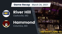 Recap: River Hill  vs. Hammond 2021