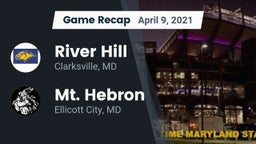 Recap: River Hill  vs. Mt. Hebron  2021