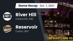 Recap: River Hill  vs. Reservoir  2021