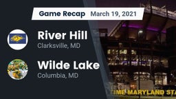 Recap: River Hill  vs. Wilde Lake  2021