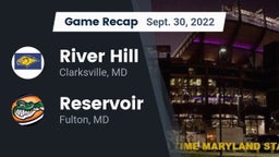 Recap: River Hill  vs. Reservoir  2022