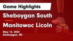 Sheboygan South  vs Manitowoc Licoln Game Highlights - May 14, 2024